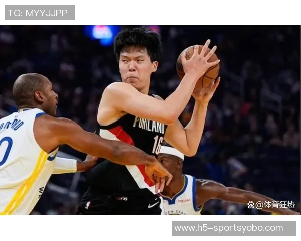 开拓者半场领先勇士16分杨瀚森表现平平库里贡献11分3篮板3助攻 开拓者半场领先勇士16分杨瀚森表现平平库里贡献11分3篮板3助攻